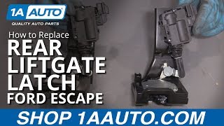 How to Replace Rear Liftgate Latch 09-12 Ford Escape
