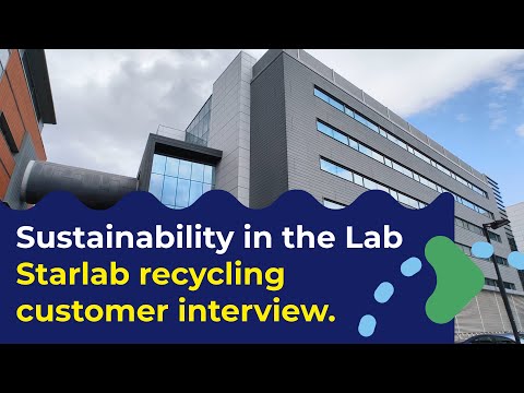 Sustainable Lab Practices: University of Manchester & Starlab Recycling Service Interview