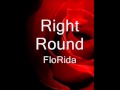 ''Right Round'' - FloRida Versión Lenta 