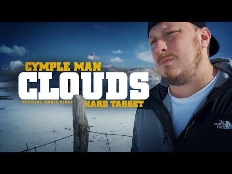 Cymple Man x  Hard Target - Clouds (Official Music Video)