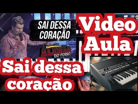 Sai Dessa Coração - Alemão do forró