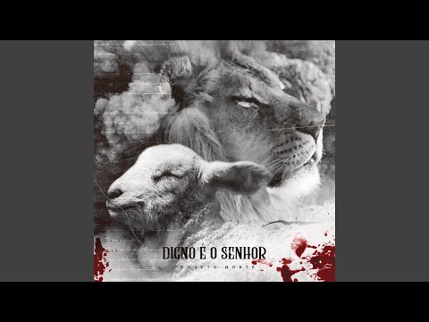 Digno É o Senhor (Worthy Is The Lamb)
