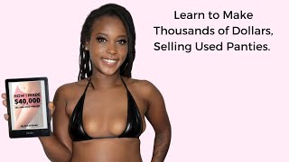 How to make thousands working from home selling panties