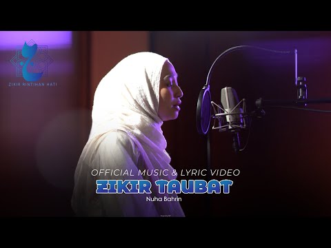 Nuha Bahrin - Zikir Taubat (Official Music & Lyric Video)