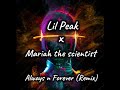 Mariah The Scientist X Lil Peak Always N Forever Official Audio