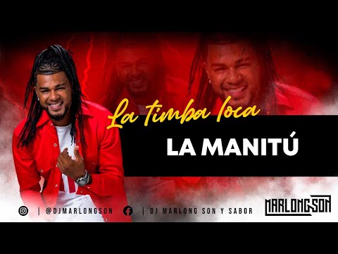 La manitu - La timba loca - Letra - Marlong Son y Sabor (HQ)
