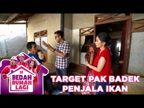 Target Pak Badek Seorang Penjala Ikan - Bedah Rumah Lagi