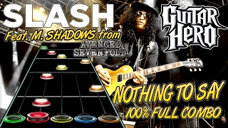 Slash w/ M. Shadows - Nothing to Say 100% FC