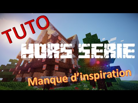 Arnaud QUEROL - [TUTO] How to find inspiration in Minecraft