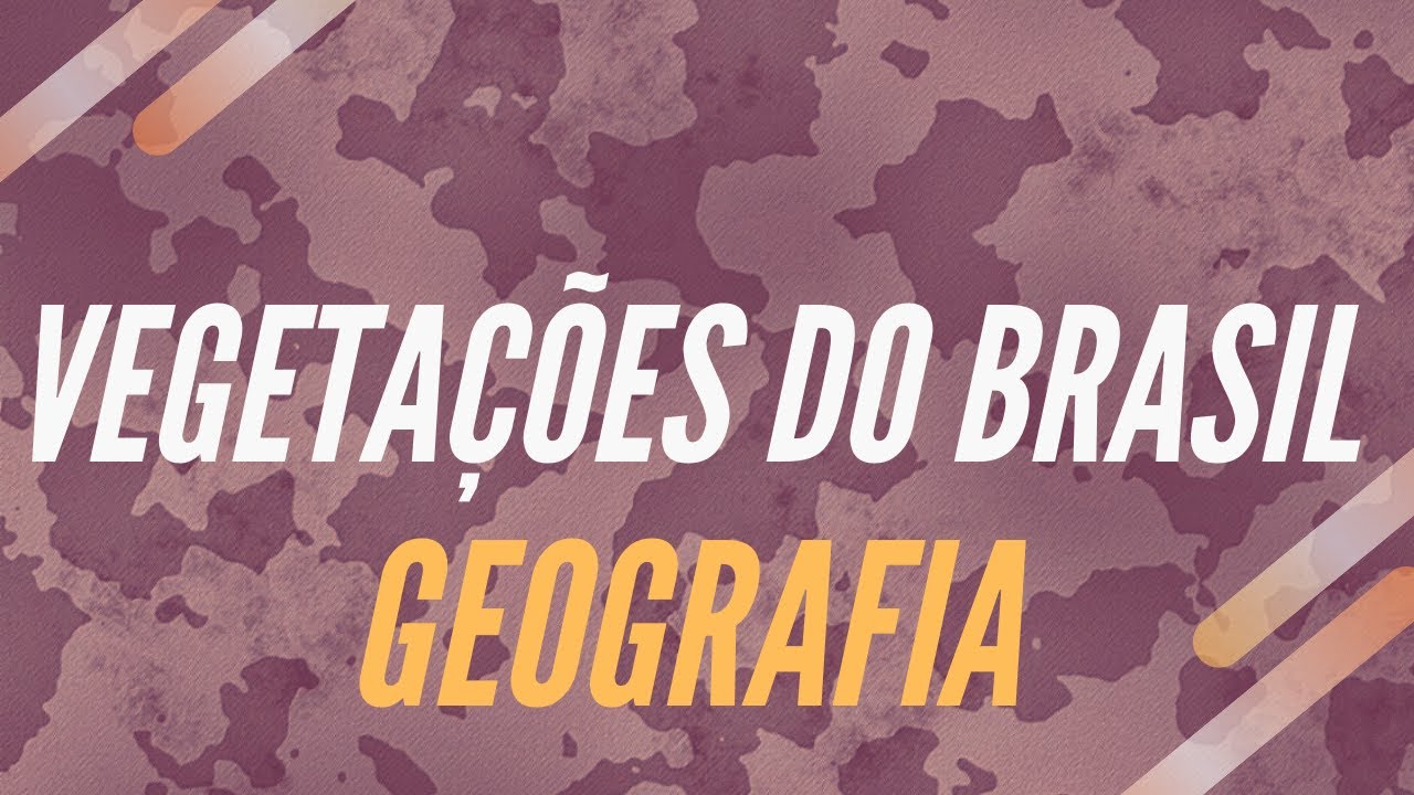 ESA 2020 - Vegetações do Brasil (Geografia)
