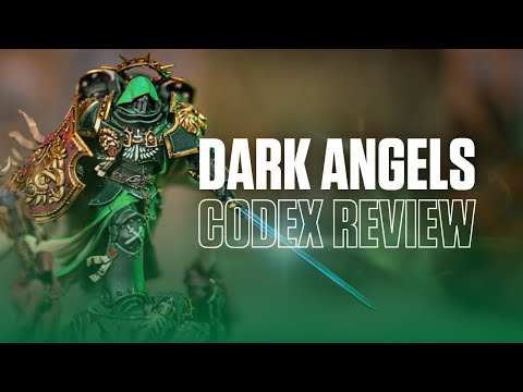 Dark Angels Codex Review: Warhammer 40k 10th Edition