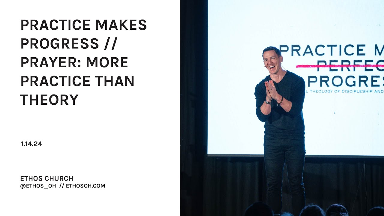 Prayer: More Practice Than Theory