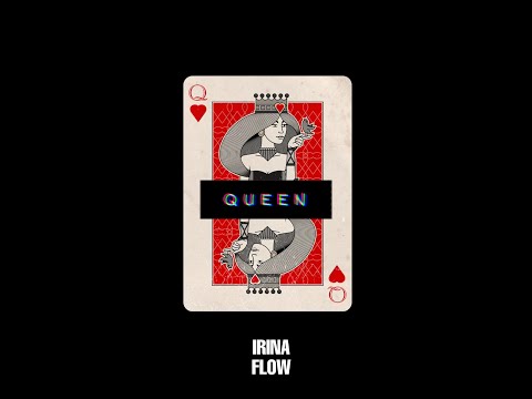 Irina Flow - QUEEN | Official Audio