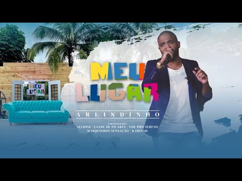 Arlindinho - Meu Lugar [Completo]