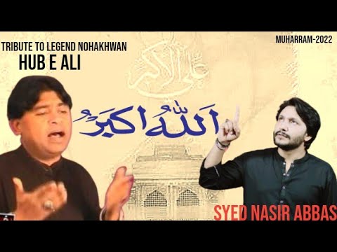 Allah Ho Akbar Meda Sohnra Akbar | Syed Nasir Abbas | Muharram-2022 1444 H | #nohay2022