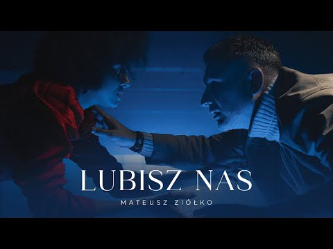 Mateusz Ziółko   Lubisz nas [Official Music Video]