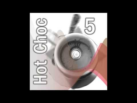 Hot Choc 5 - House and Indie Dance mix by Kris Kalda