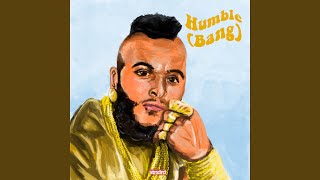 Humble (Bang) (feat. Fat Trel & Kelechi)