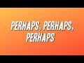 Doris Day - Perhaps, Perhaps, Perhaps (Lyrics)