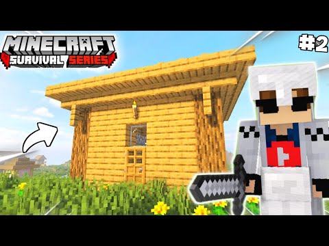 SO ITS TIME TO MAKE A HOUSE IN MINECRAFT, BUT.. || Survival Series PART - 2