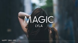 Download lagu Lyla - Magic (Lirik) mp3 Download lagu Lyla - Magic (Lirik) mp3