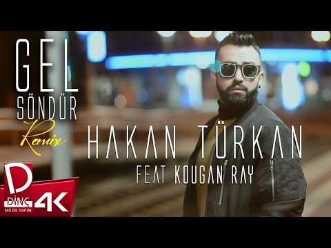 Hakan Türkan Feat Kougan Ray | Gel Söndür (Remix) | Official Music Video