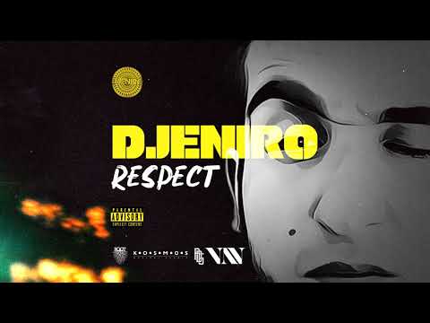 Djeniro - Respect (Prod. By Van)