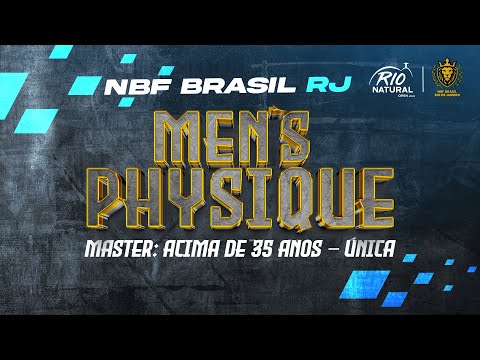MENS PHYSIQUE MASTER - acima de 35 anos