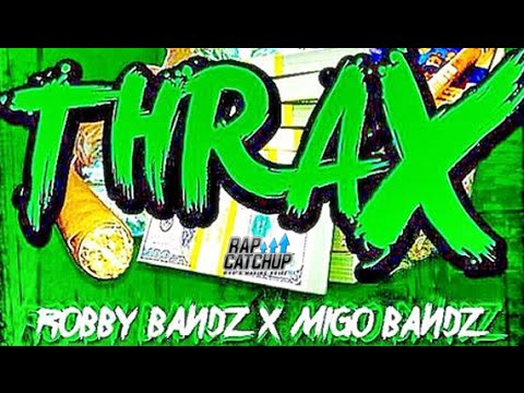 Migo Bands - THRAX (ft. Robby Bands)