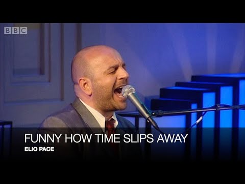 FUNNY HOW TIME SLIPS AWAY - ELIO PACE (Live on BBC Radio 2’s ‘Weekend Wogan’ - Sunday, 20 June 2010)