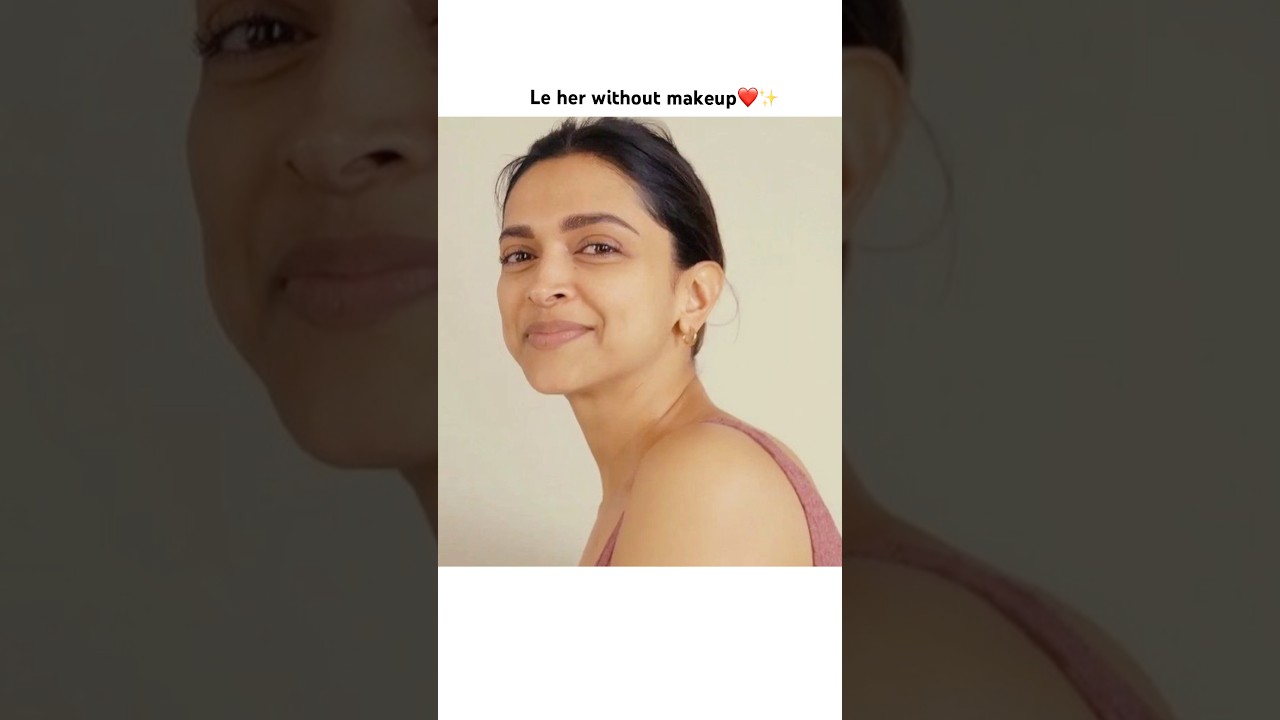 Her without makeup✨💖#deepikapadukone #nomakeup #bollywood #naturalbeauty #queen #bollywoodsongs
