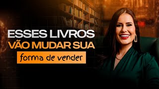 Leitura obrigatória pra vender mais!