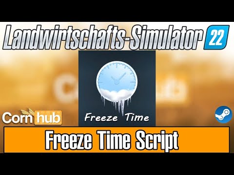 LS22 Mods - Freeze Time Script - LS22 Modvorstellung