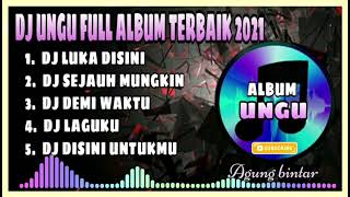 Download lagu 🔊 DJ UNGU FULL ALBUM🎶 || LUKA DISINI 🎶 FULL ALBUM DJ TIKTOK LAGI 2021🎧 mp3 Download lagu 🔊 DJ UNGU FULL ALBUM🎶 || LUKA DISINI 🎶 FULL ALBUM DJ TIKTOK LAGI 2021🎧 mp3