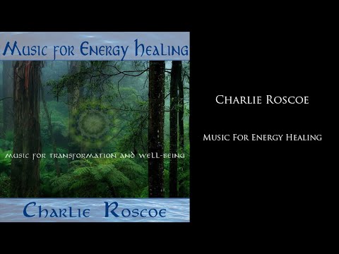 Charlie Rocoe Music For Energy Healing & Well Being Full Album 2016