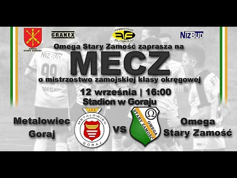 Metalowiec Goraj - Omega Stary Zamość 12.09.2021