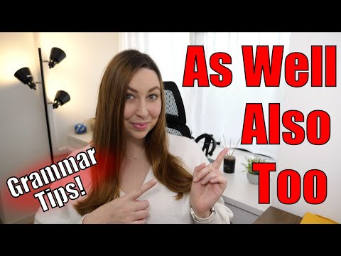 Also, As Well, or Too | English Grammar Lesson