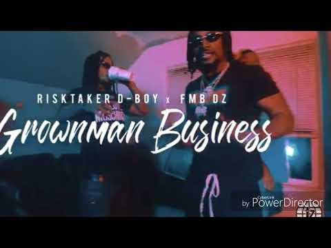 RiskTaker D-Boy x FMB Dz-Grown Man Business
