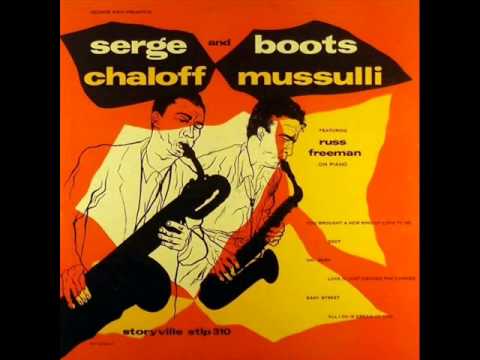 Serge Chaloff & Boots Mussulli Quintet - Easy Street