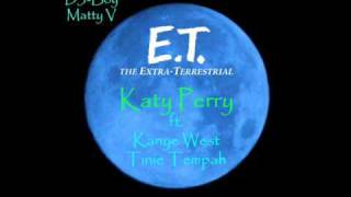 E.T Katy Perry ft. Kanye West, Tinie Tempah MIX