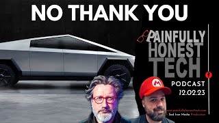 Would YOU Buy a Cybertruck? | PHT Pod 12.02.23