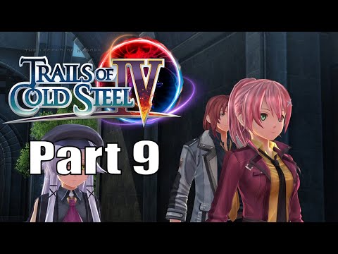 The Legend of Heroes Trails of Cold Steel 4 Walkthrough Part 9 [PC, PS4, Switch]