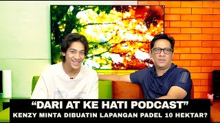 KENZY MINTA DIBUATIN LAPANGAN PADEL 10 HEKTAR?