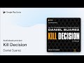 Kill Decision by Daniel Suarez · Audiobook preview