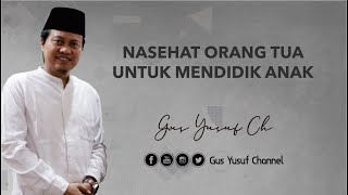 Download lagu PARENTS' ADVICE FOR EDUCATION OF CHILDREN GUS YUSUF CH mp3