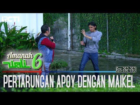 Pertarungan Serius Anatara Apoy Dengan Maikel - Amanah Wali 6
