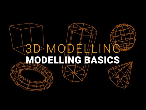3D Modelling: Modelling Basics
