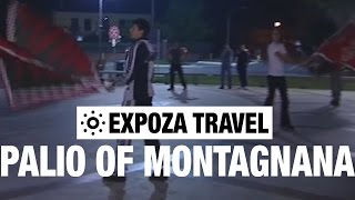 The Palio of Montagnana (Italy) Vacation Travel Video Guide