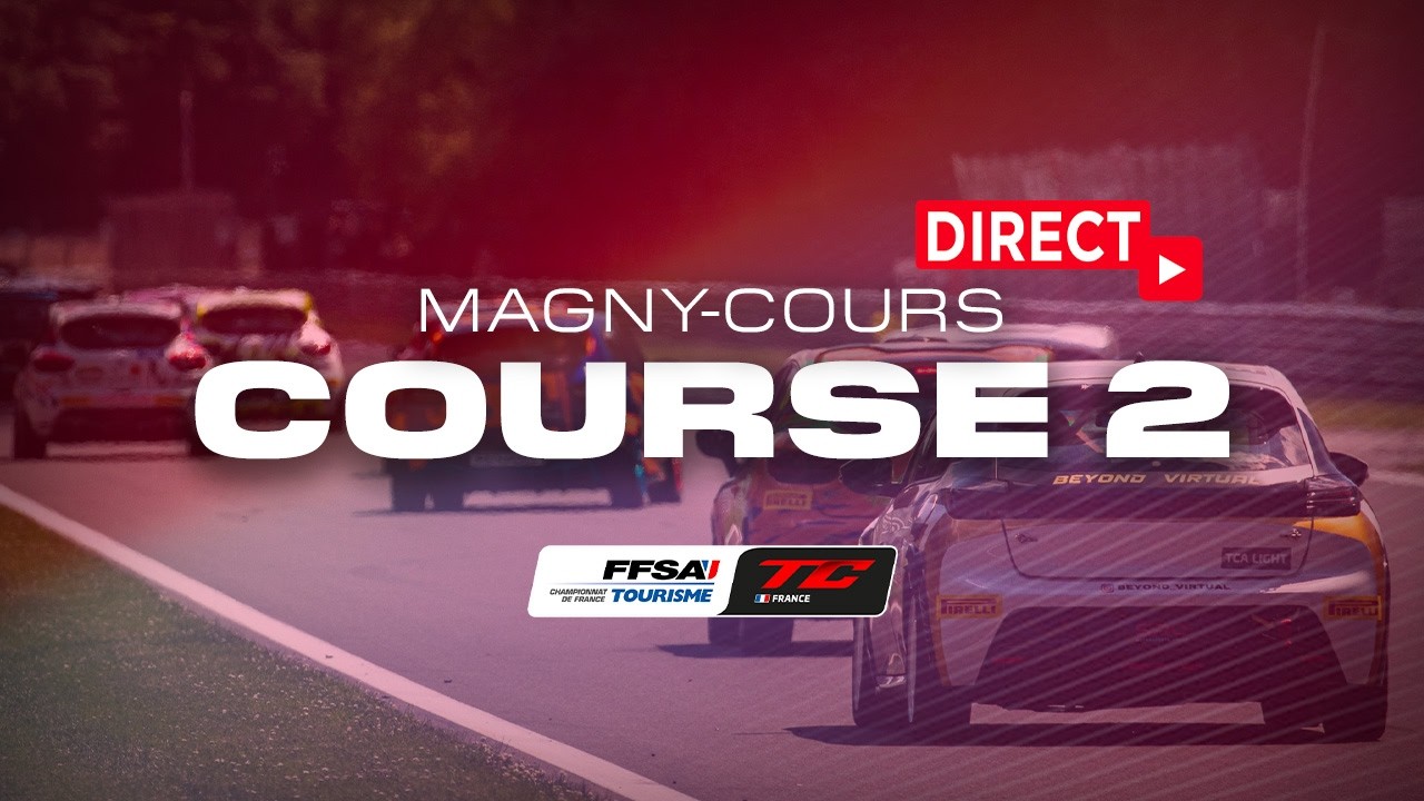 DIRECT – Course 2 – Magny-Cours – Championnat de France FFSA Tourisme