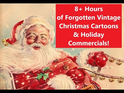 8 Hours of Christmas Specials! with Vintage Holiday Retro X-Mas Commercials!